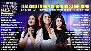 Lagu Rohani Kristen Angel Karamoy & Putri Siagian & Clarisa Dewi Full Album (Lirik) Terbaik 2023