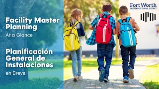 FWISD Facilities Master Planning at a Glance 2025