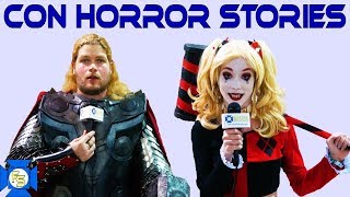 Con Horror Stories - Cosplayer Harassment