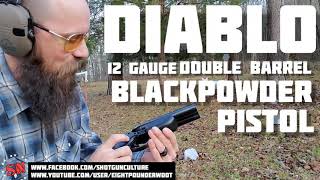 AGC American Gun Craft Diablo review "Both Barrels at once?" 12 ga Double Barrel BlackPowder Pistol