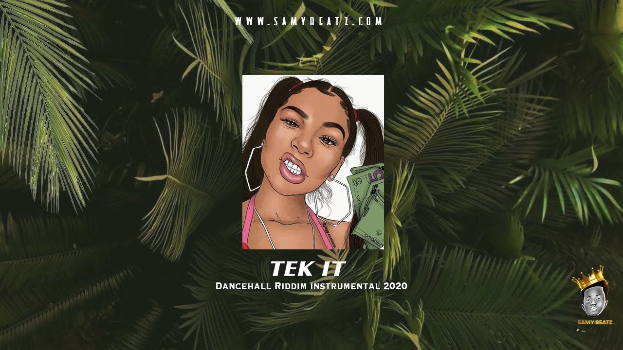 Dancehall Riddim Type Beat 2020 "Tek It" | Dancehall Instrumental - YouTube