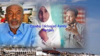 Caisha Aabaheed Oo Fariin Adag Udiray Shacabka Iyo Maamulka Iyo Arimo Kale