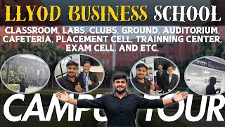 Lloyd Business School Mba / Pgdm Campus Tour | Facilities EXPOSED!