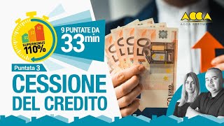 Superbonus 110 in 33 minuti: tutto sulla cessione del credito