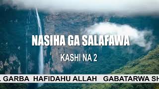 Nasiha zuwa ga yan salafiyyah 2. Dr Kabir lawal Garba