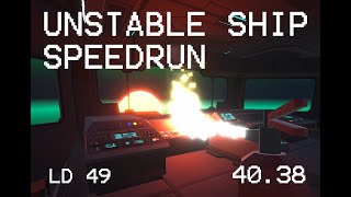 Unstable Ship Speedrun 40.38s WR  | LD 49