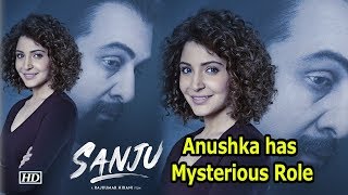 “Sanju” REVEALS: Anushka’s Mysterious Role in Sanjay Dutt Biopic