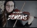 Imagine Dragons - "Demons" (Vanessa Sancez violin cover)