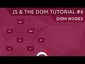 JavaScript DOM Tutorial #6 - Nodes