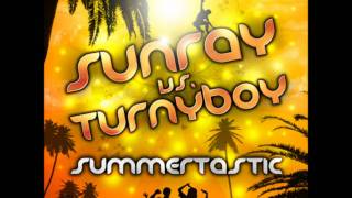 Sunray vs. Turnyboy - Summertastic (ProjectBass Bootleg Edit)