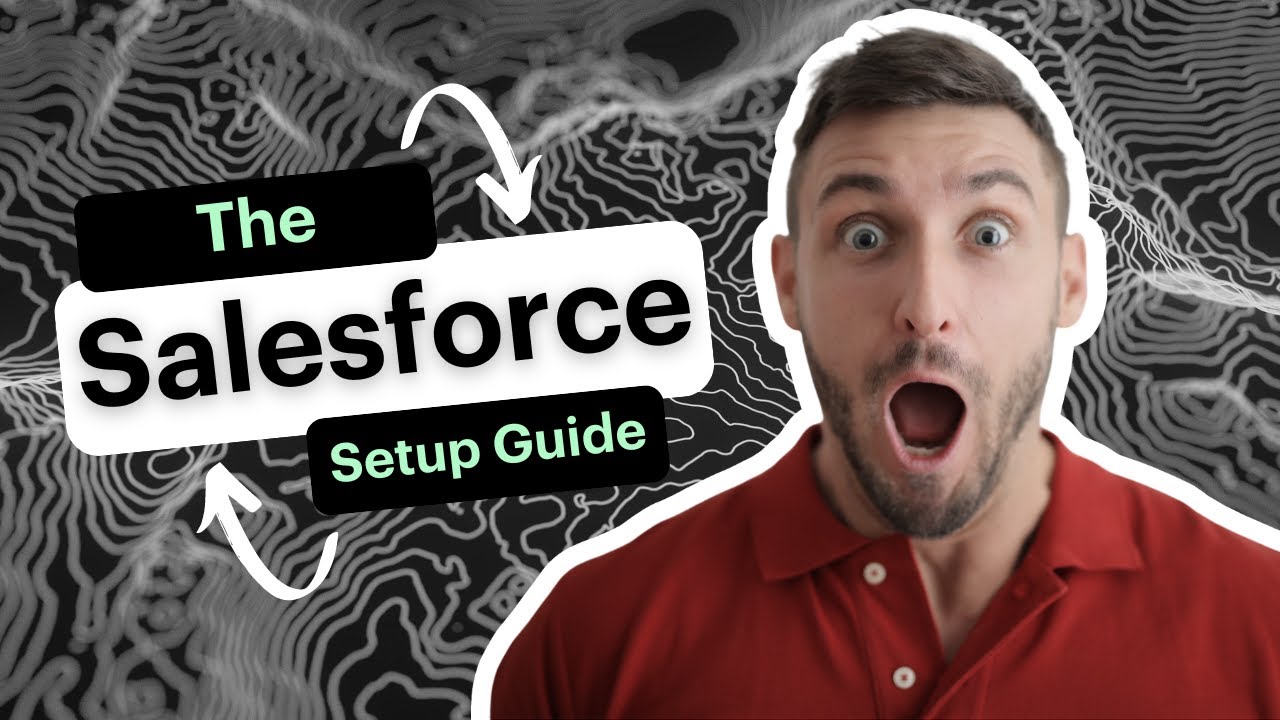 Salesforce Setup Guide Youtube