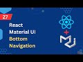 React Material UI Tutorial - 27 - Bottom Navigation