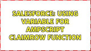 Salesforce: Using variable for ampscript Claimrow function (3 Solutions!!)