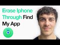 How To Erase Iphone Through Find My App (Full 2025 Guide)