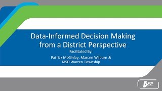 Data-Informed Decision Making from a District Perspective