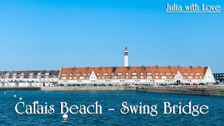 #107 Calais Beach \u0026 Swing Bridge | France Travel