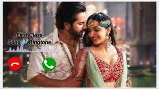 First Class Song : Ringtone🎶 || Kalank Movie Song Ringtone || Varun Dhawan