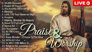 🛑 Reflection of Praise Worship Songs Of All Time✝️ Top 100 Praise And Worship Songs✝️Religious Songs