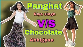 Panghat & Chocolate | Abhigyaa Jain Dance v/s Riya Singh | Dance Cover |Abhigyaa Dancer |