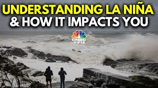 La Niña Delayed: What It Means for India’s Monsoon | N18V | CNBC TV18