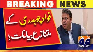 Controversial statements of Fawad Chaudhry