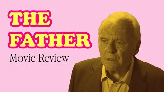 The Father (Movie Review)