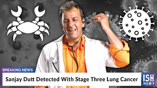 Sanjay Dutt Detected With Stage Three Lung Cancer