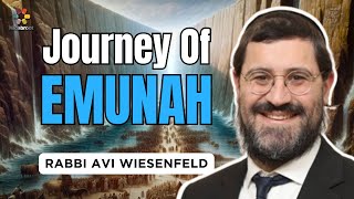 A Journey of Emunah - Parshat Toldot - Rabbi Avi Wiesenfeld