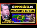 PRA INVADIR O BRASIL, ELES PRECISARIAM FAZER TUDO ISSO...