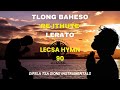 Tlong Baheso-sefela 90 | Heartwarming LECSA Hymn for Easter Season |Christian Thanksgiving Songs UK