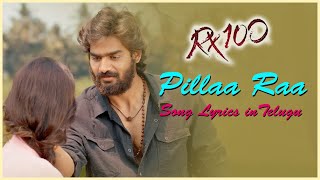 Pillaa Raa Song | RX 100 Songs | Karthikeya | Payal Rajput