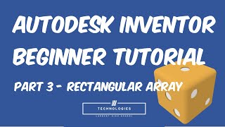 Autodesk Inventor Tutorial - Beginner - Dice - Part 3 Rectangular Srray