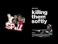 Killing Them Softly - SPILL Audio Review