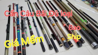 (Video 07) Cần câu nhật bãi , cần surf , iso , Cần rút, đủ loại  giá rẻ bao ship toàn quốc