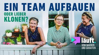 Ein Team aufbauen oder lieber klonen? | Webdesignerin Katarzyna Tichnowetzki