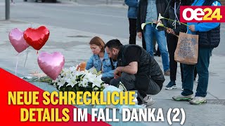 Neue Schreckliche Details im Fall Danka (2)