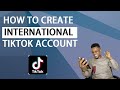 How To Create International TikTok Account From Any Country #tiktok