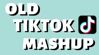 TIKTOK MASHUP 🎵 OLD TIKTOK MASHUP (EXPLICIT)
