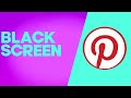 How to Fix and Solve Pinterest Black Screen Problem on Android Phone - Mobile App Problem