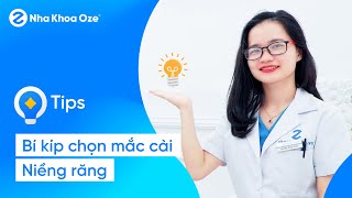 [BÍ KÍP] Chọn mắc cài niềng răng phù hợp và Các loại mắc cài phổ biến