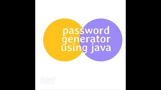 PASSWORD GENERATOR USING JAVA