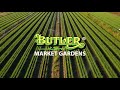 Butler Market Gardens - Corporate Video 2021