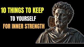10 STOIC PRINCIPLES: The Power of Keeping Secrets |STOICISM|
