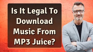 Is It Legal To Download Music From MP3 Juice?