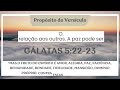 o propósito do versículo gálatas 5 22 23