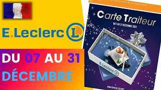 catalogue LECLERC du 7 au 31 décembre 2021 💝 Arrivage - FRANCE
