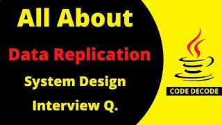 Database Replication | Synchronous vs Asynchronous | System Design Interview Question | Code Decode