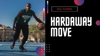 How To Use the Hardaway Move!!