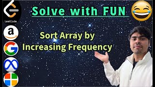 LeetCode 1636 | Sort Array by Increasing Frequency | Python Counter + Custom Sort | AlgoYogi
