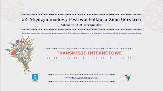 52. Międzynarodowy Festiwal Folkloru Ziem Górskich w Zakopanem